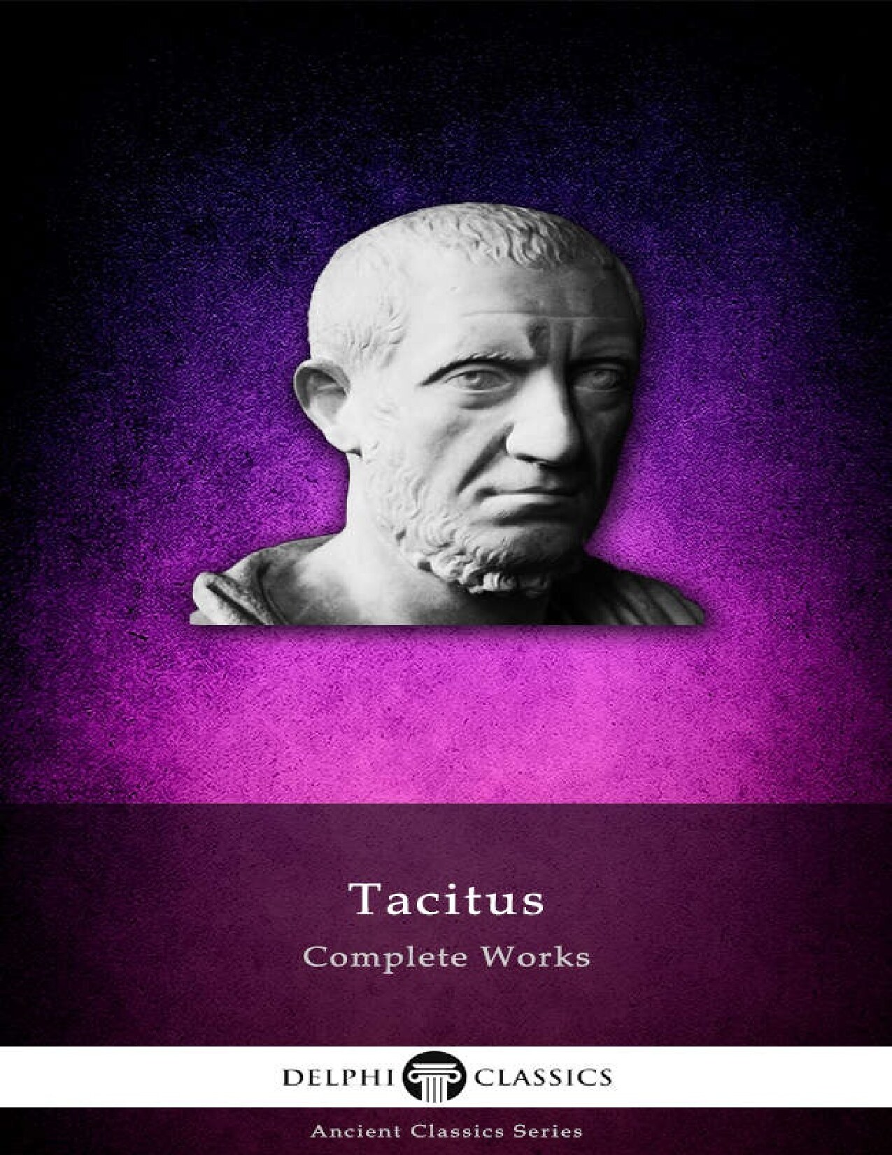 Delphi Complete Works of Tacitus (Illustrated)