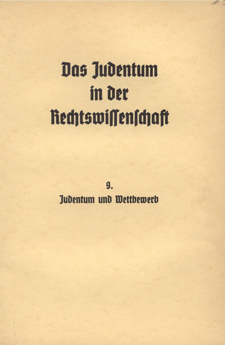 Das Judentum in der Rechtswissenschaft - 9. - Judentum und Wettbewerb (1938, 32 S., Scan, Fraktur)
