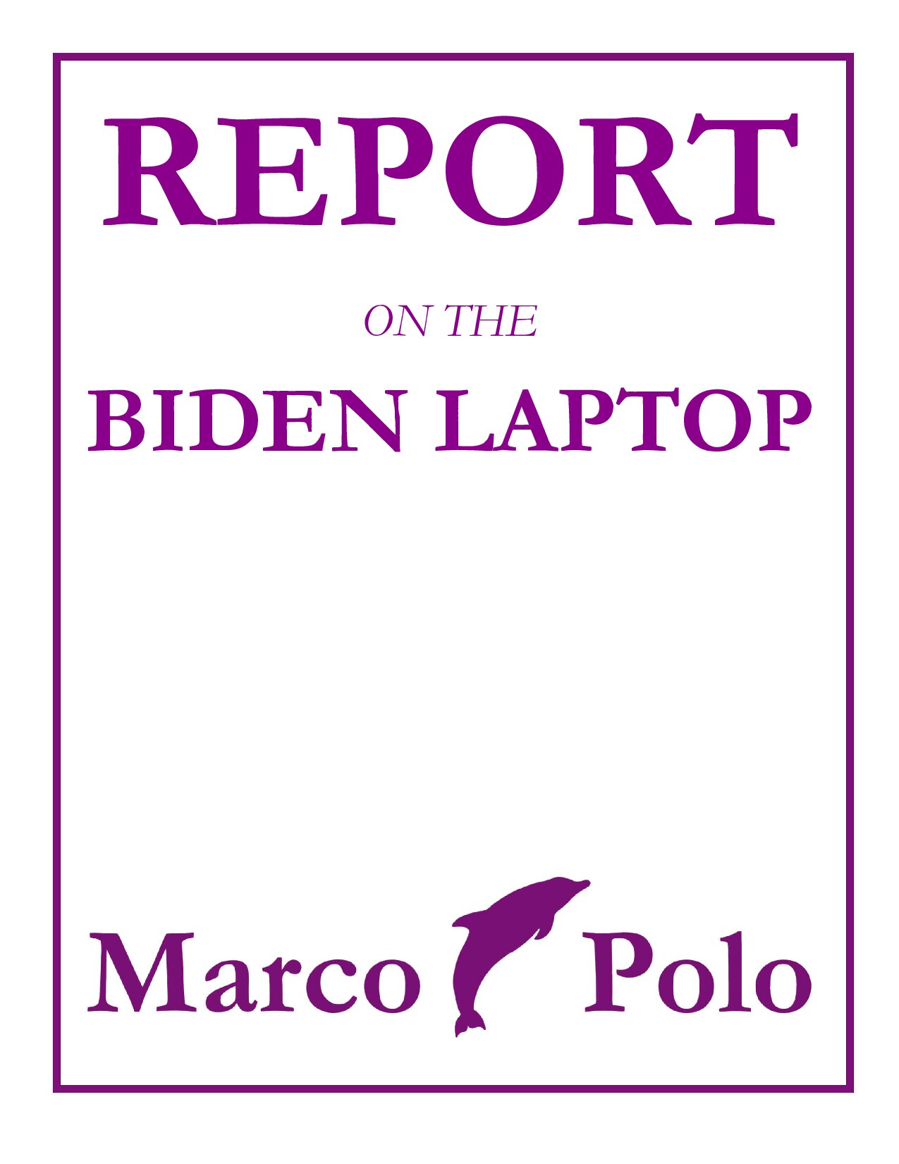 Report on the Biden Laptop