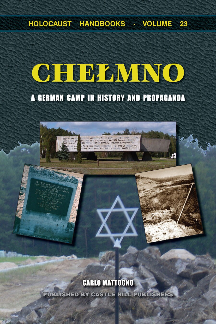 Chełmno: A German Camp in History and Propaganda