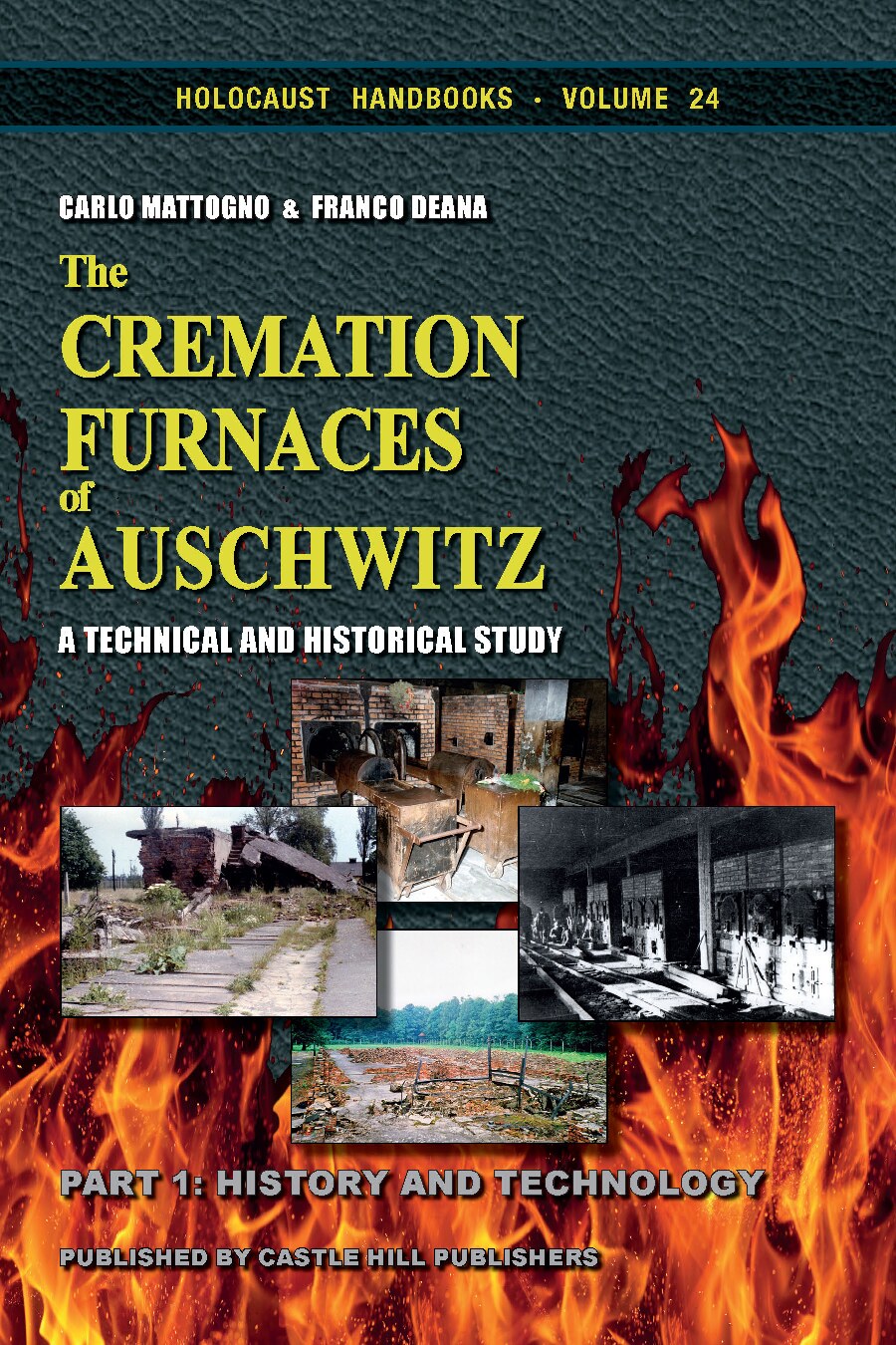The Cremation Furnaces of Auschwitz:  A Technical and Historical Study