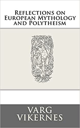 Reflections on European Mythology and Polytheism