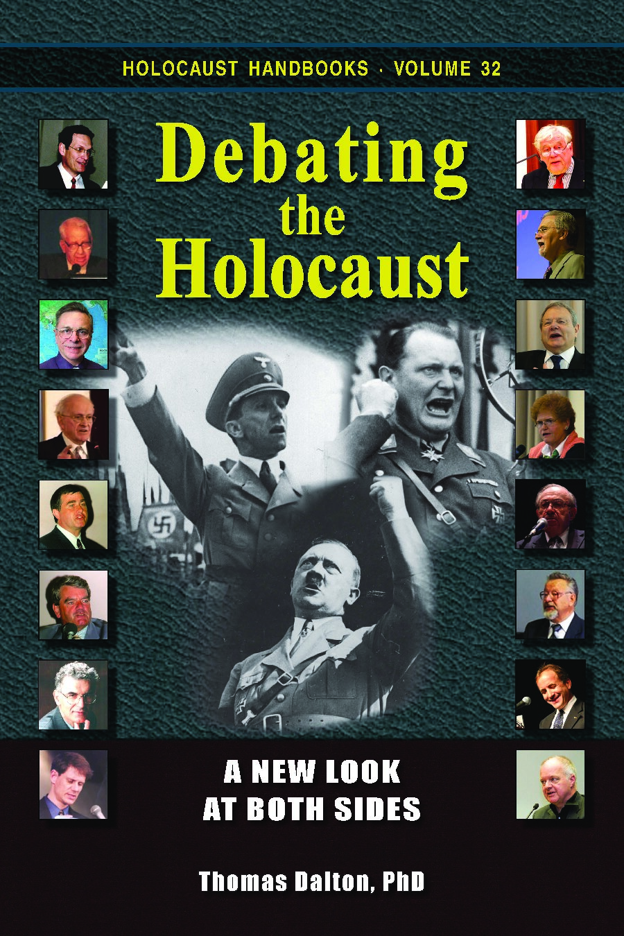 Debating the Holocaust: A New Look at Both Sides