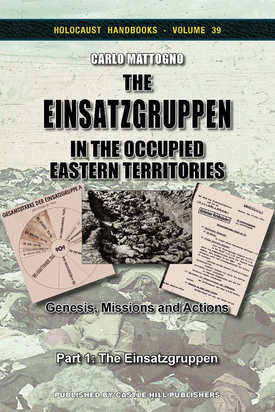 The Einsatzgruppen in the Occupied Eastern Territories