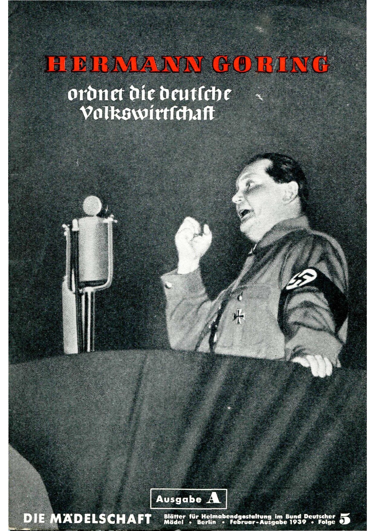 Die Mädelschaft - Februar 1939 - Hermann Göring ordnet die deutsche Volkswirtschaft