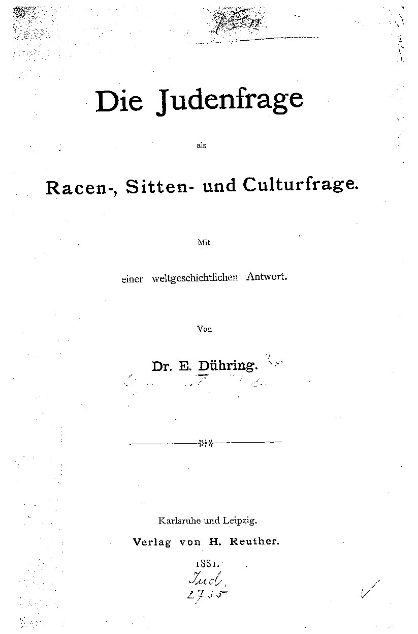 Die Judenfrage als Racen-, Sitten- und Culturfrage (1881, 167 S., Scan)