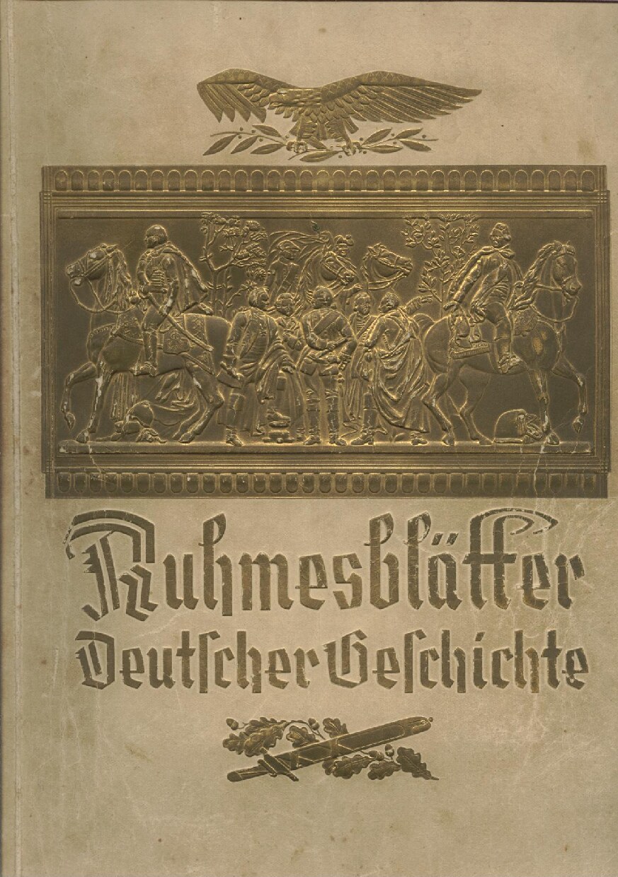 Ruhmesblaetter Deutscher Geschichte (um 1935, 61 S., Scan, Fraktur)