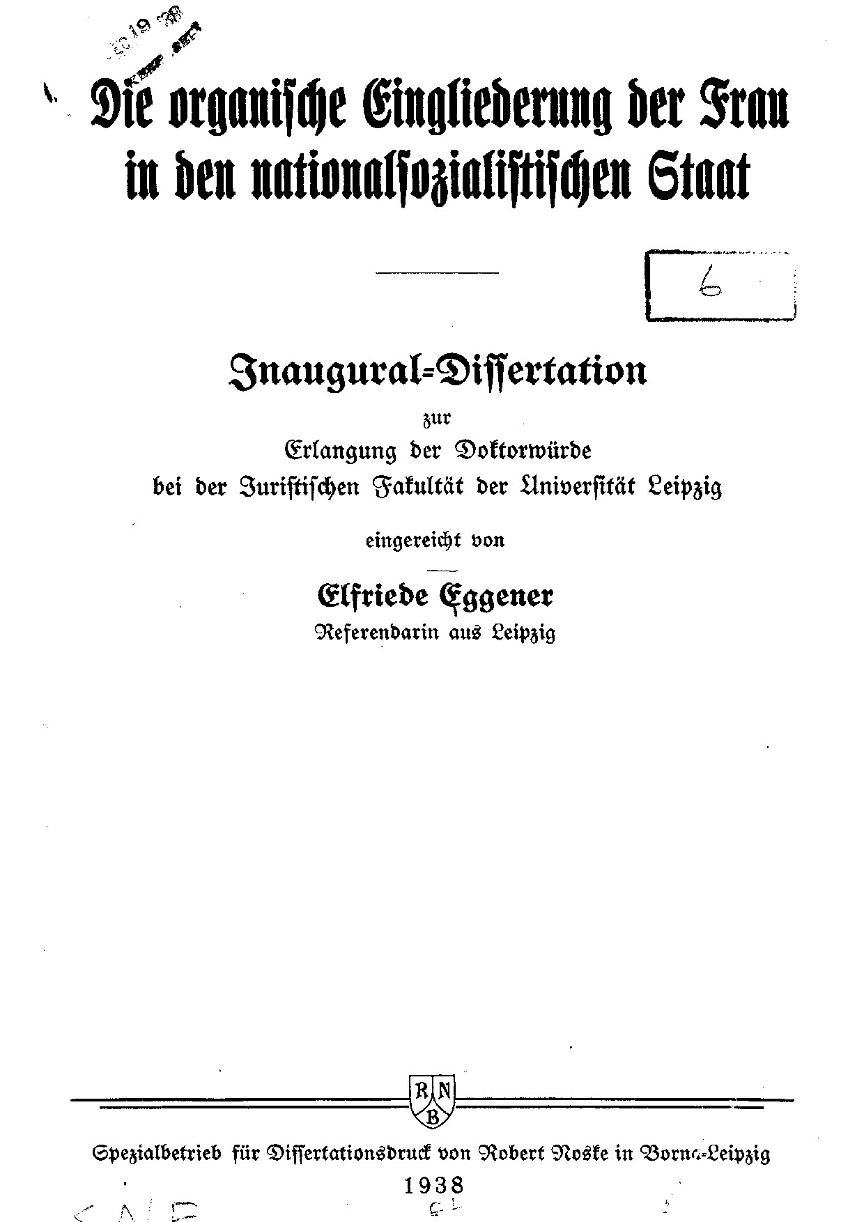 Die organische Eingliederung der Frau in den nationalsozialistischen Staat (1938, 87 S., Scan, Fraktur)