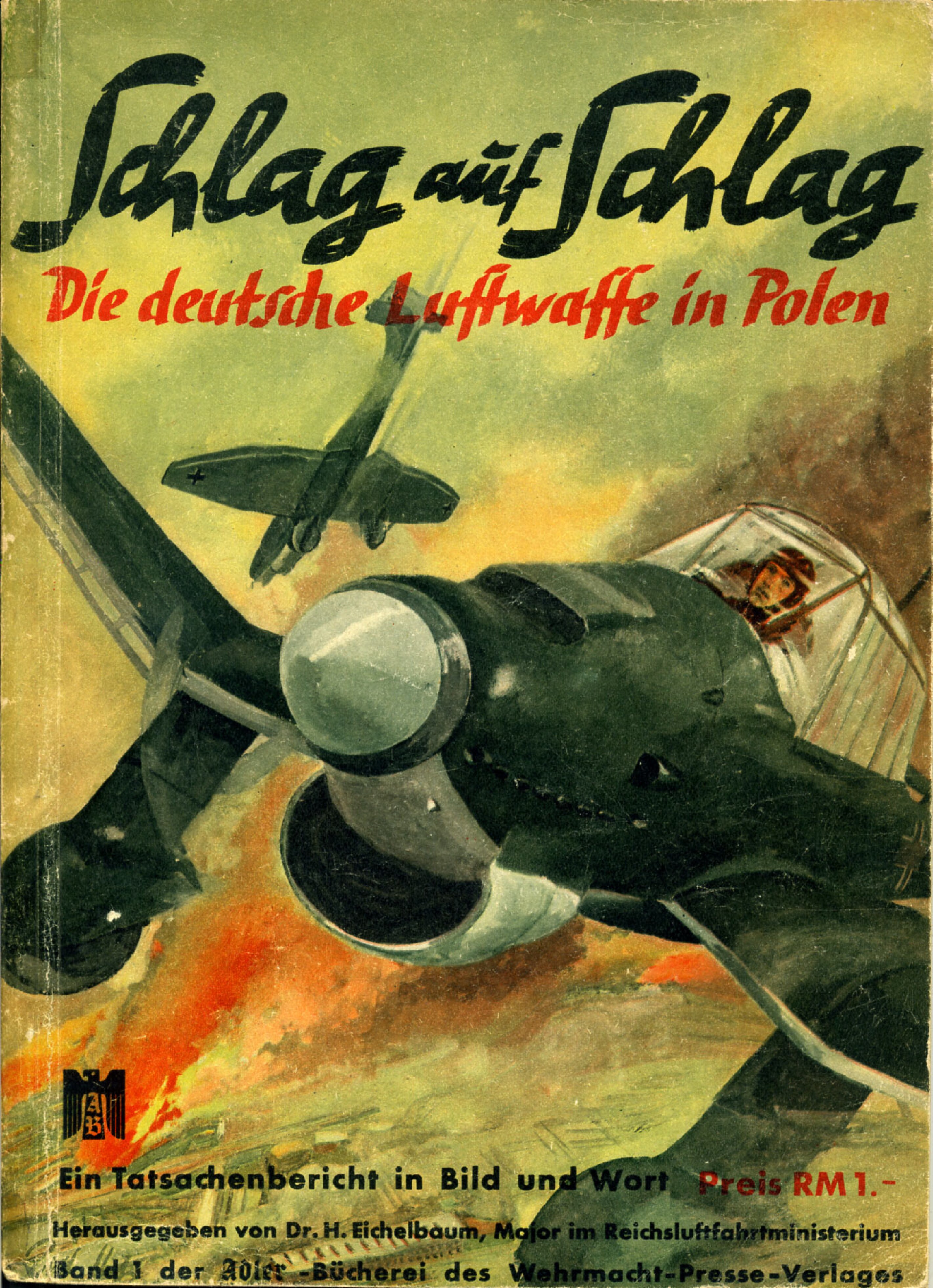 Schlag auf Schlag - Die deutsche Luftwaffe in Polen (1939, 67 Doppels., Scan, Fraktur)