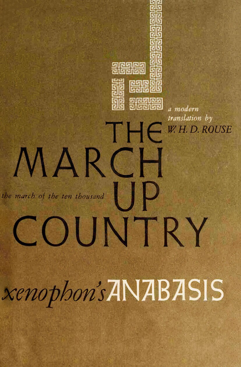The March Up Country: A Translation of Xenophon's Anabasis