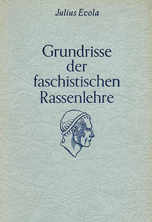 Grundrisse der faschistischen Rassenlehre