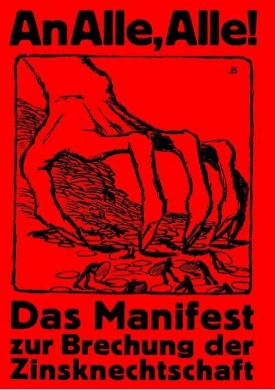 Das Manifest zur Brechung der Zinsknechtschaft des Geldes (1919, 62 S., Text)