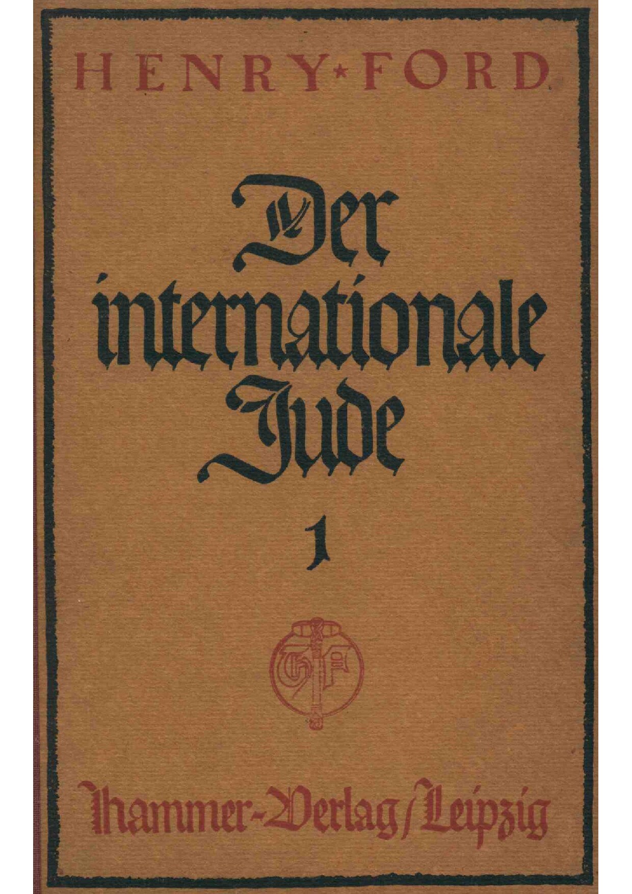 Der internationale Jude - 1. Band (11. Auflage 1922, 204 S., Scan, Fraktur)