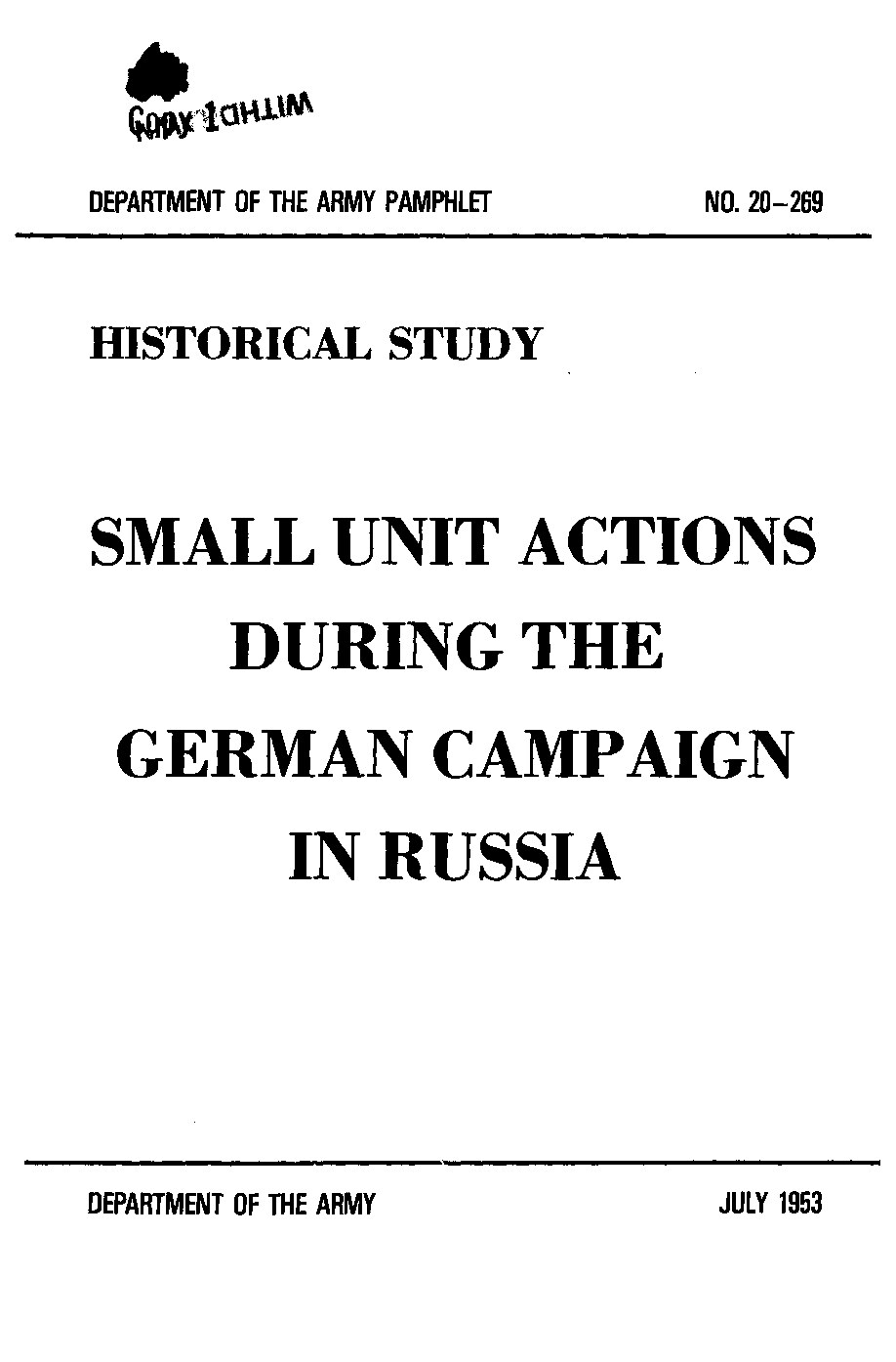 Small Unit Actions during the German Campaign in Russia