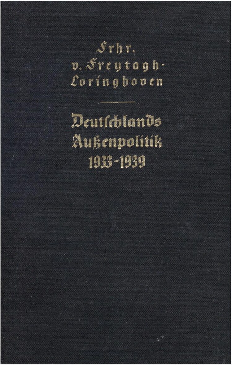 Deutschlands Aussenpolitik 1933-1939 (1939, 121 Doppels., Scan, Fraktur)