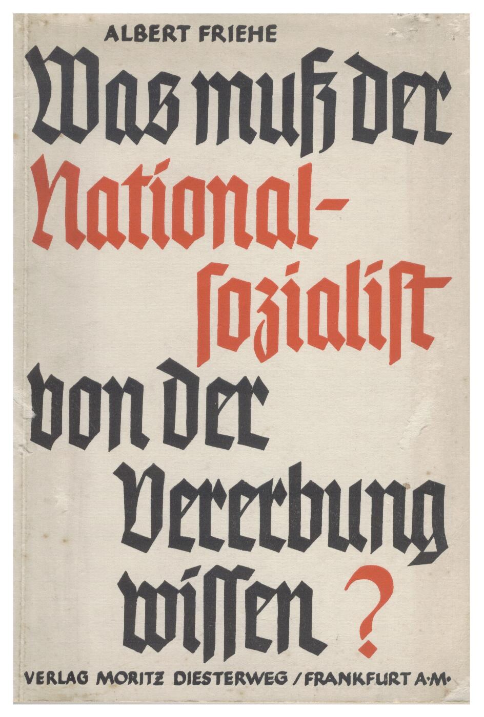 Was muss der Nationalsozialist von der Vererbung wissen (1936, 81 S., Scan, Fraktur)
