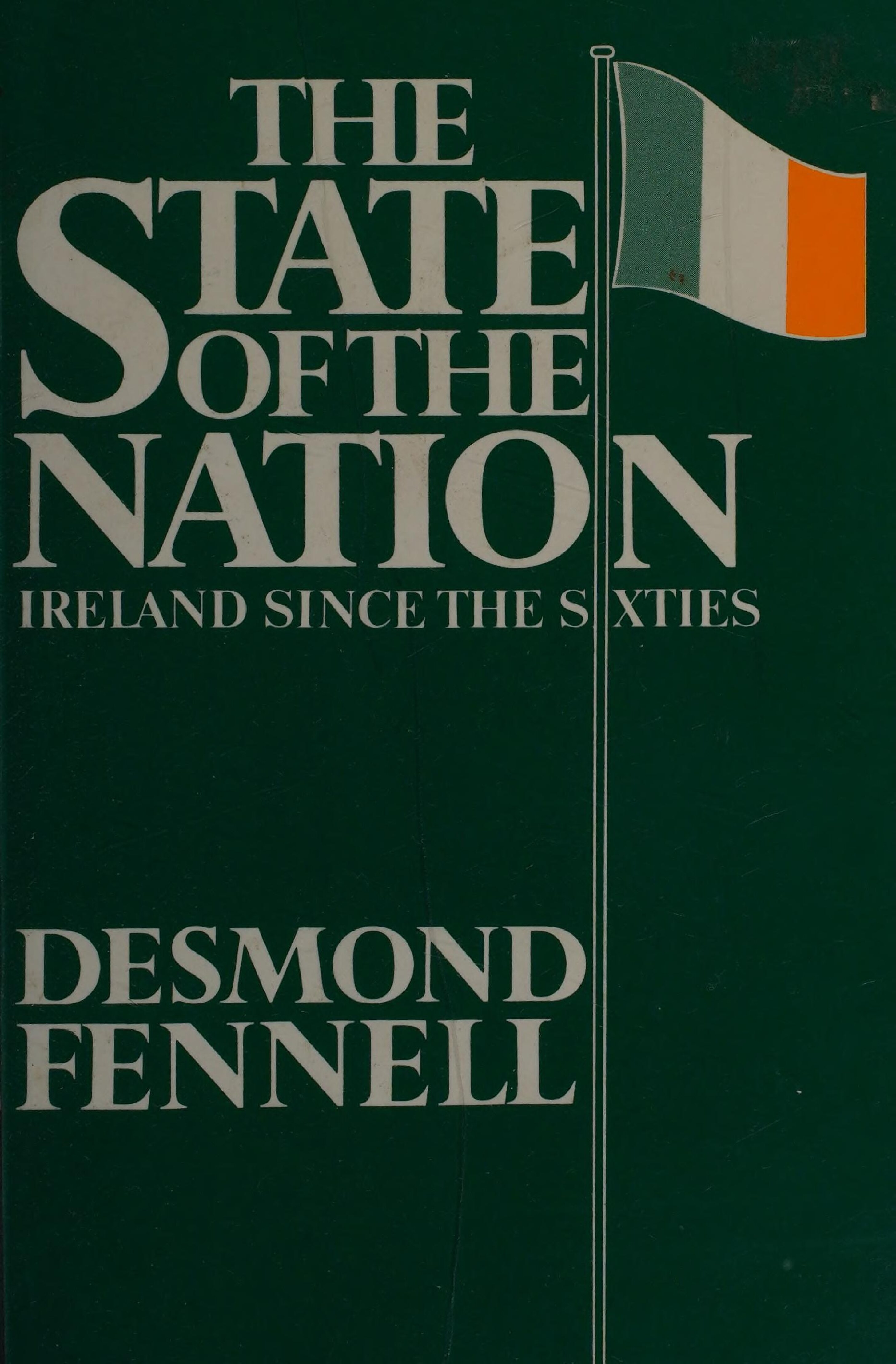 The State of the Nations - Ireland Since the Sixties