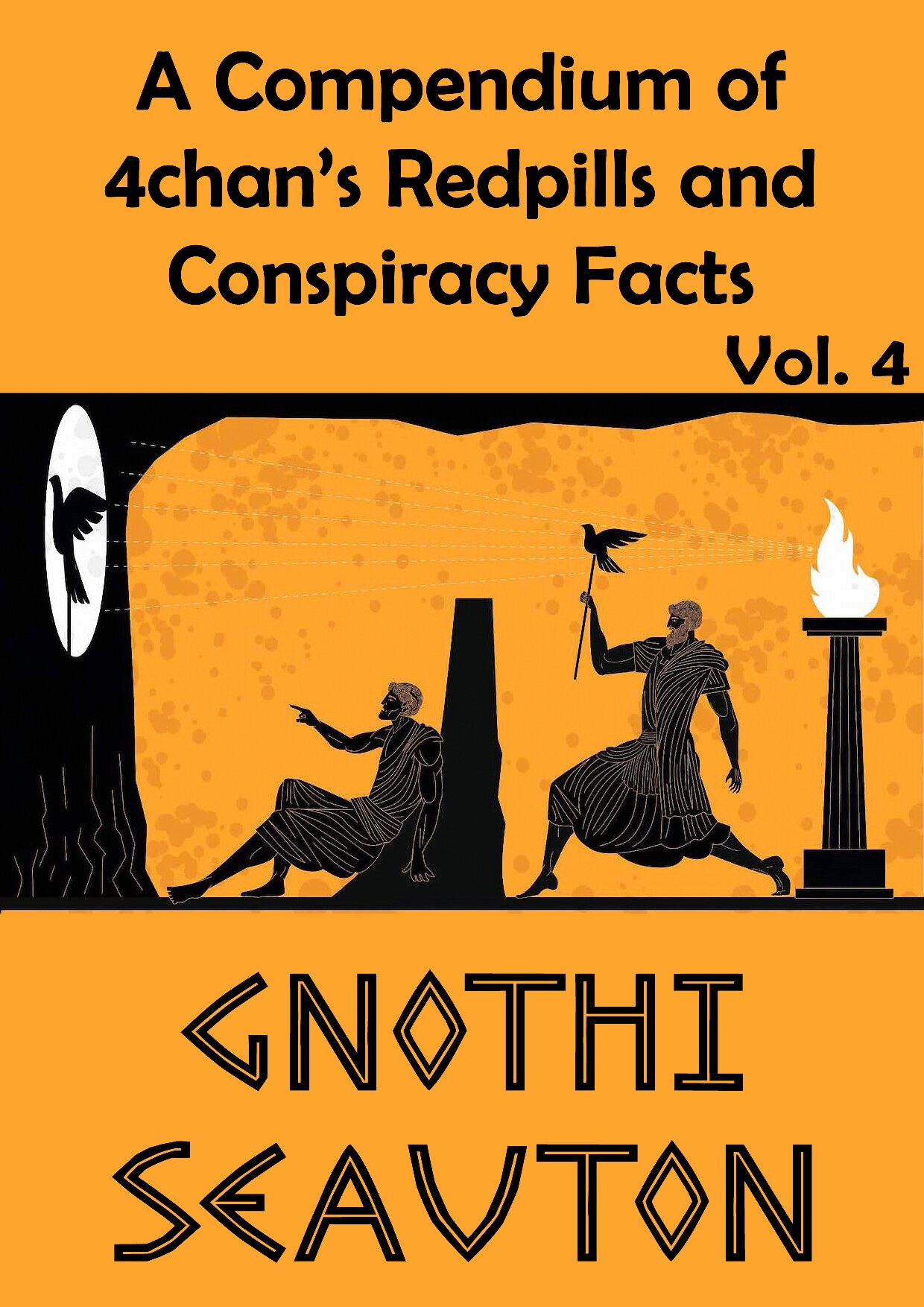 A Compendium of 4chan's Redpills and Conspiracy Facts (Vol. 4)