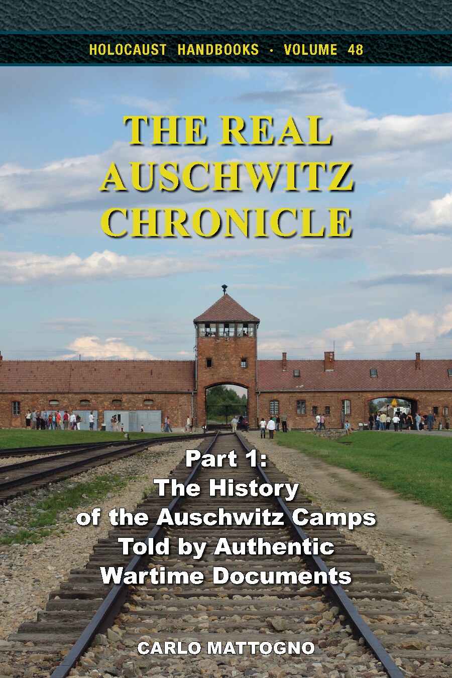 The Real Auschwitz Chronicle, Parts 1 and 2