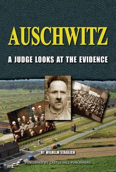 Auschwitz a Judge Looks at the Evidence