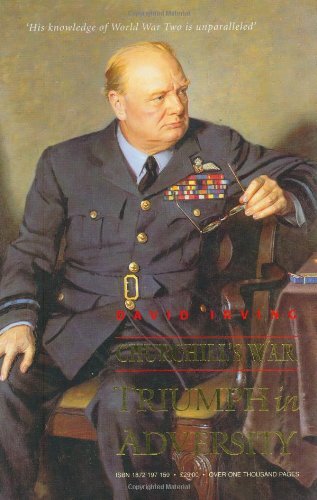 Churchill's War - Volume Two: Triumph in Adversity