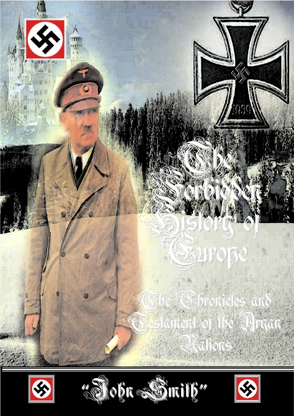 The Forbidden History of Europe: The Chronicles and Testament of the Aryan Nations