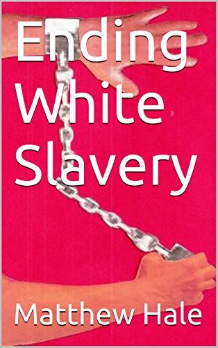 Ending White Slavery