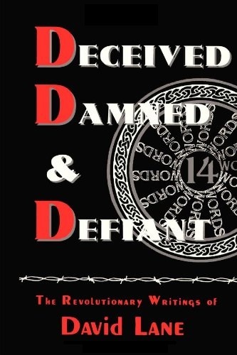 Deceived, Damned & Defiant