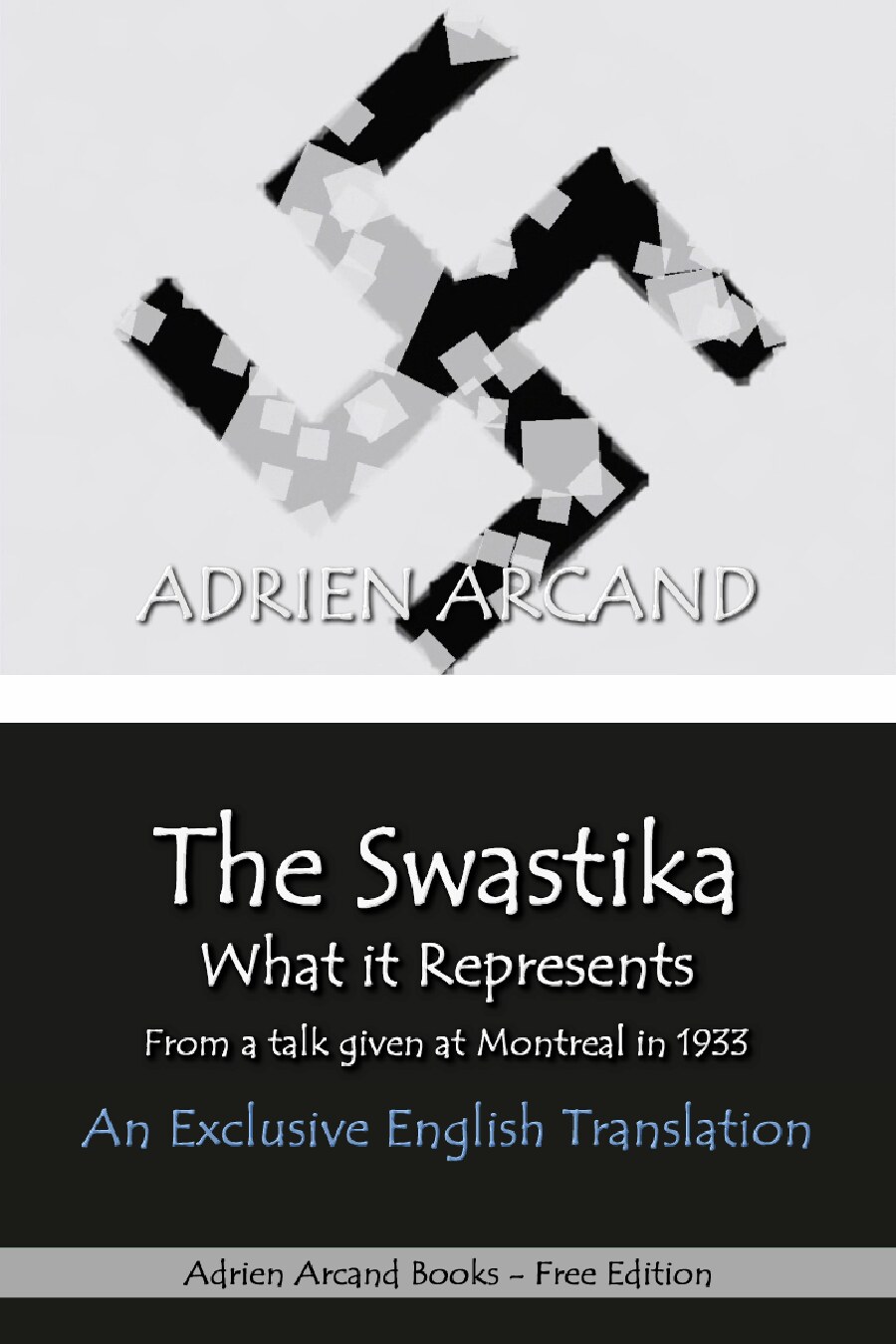 The Swastika - What it Represents