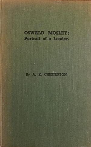 Oswald Mosley: Portrait of a Leader