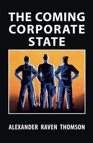 The Coming Corporate State