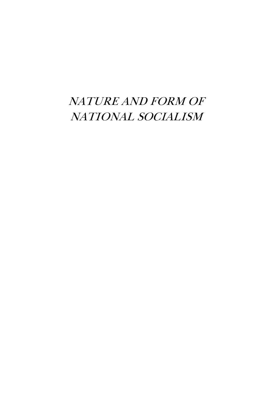 Nature and Form of National Socialism