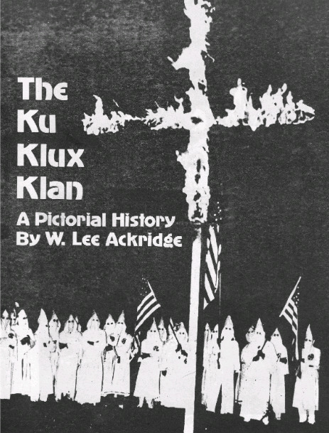 The Ku Klux Klan: A Pictorial History