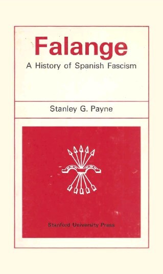 Falange - A History of Spanish Fascism
