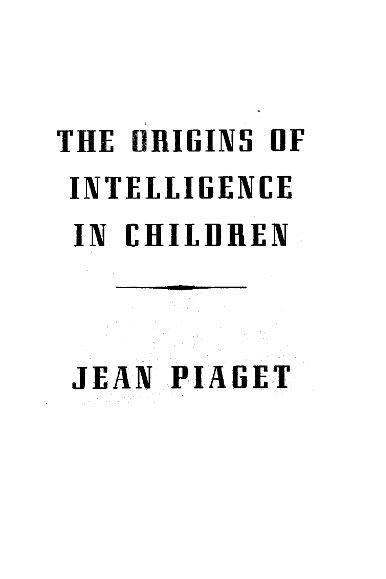 Origin of Intelligence in the Child