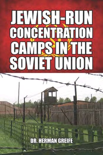 Jewish Run Concentration Camps in the Soviet Union