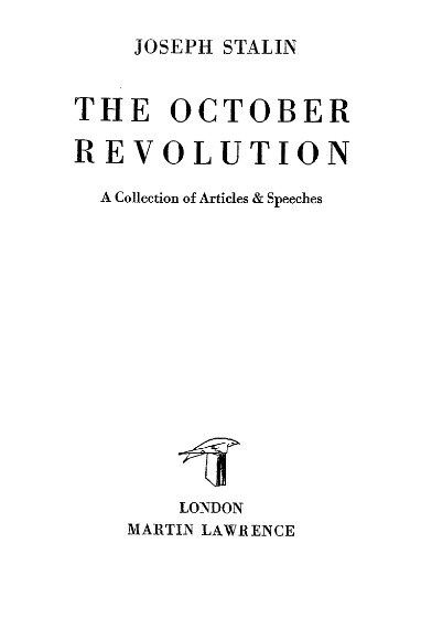 The October Revolution - A Collection of Articles and Speeches