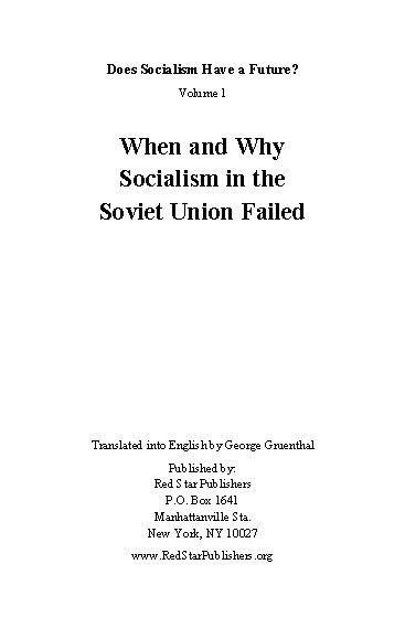 Does Socialism Have a Future? - Volume 1: When and Why Socialism in the Soviet Union Failed