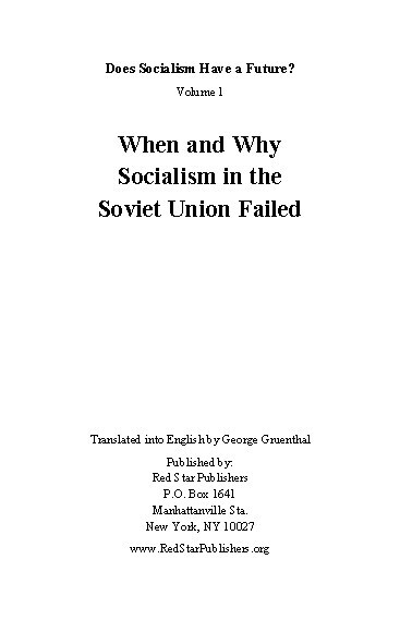 Does Socialism Have a Future? - Volume 1: When and Why Socialism in the Soviet Union Failed