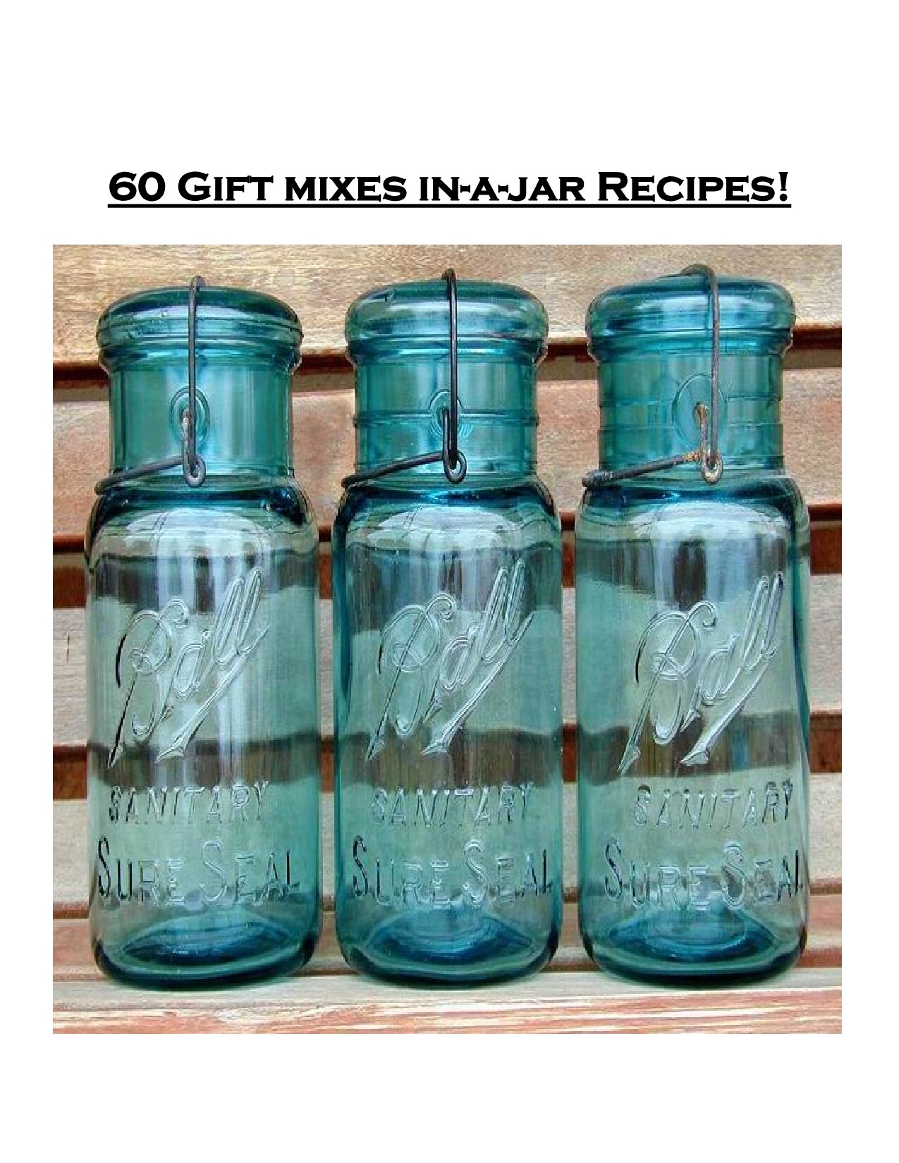 60 Gift Mixes in-a-jar Recipes