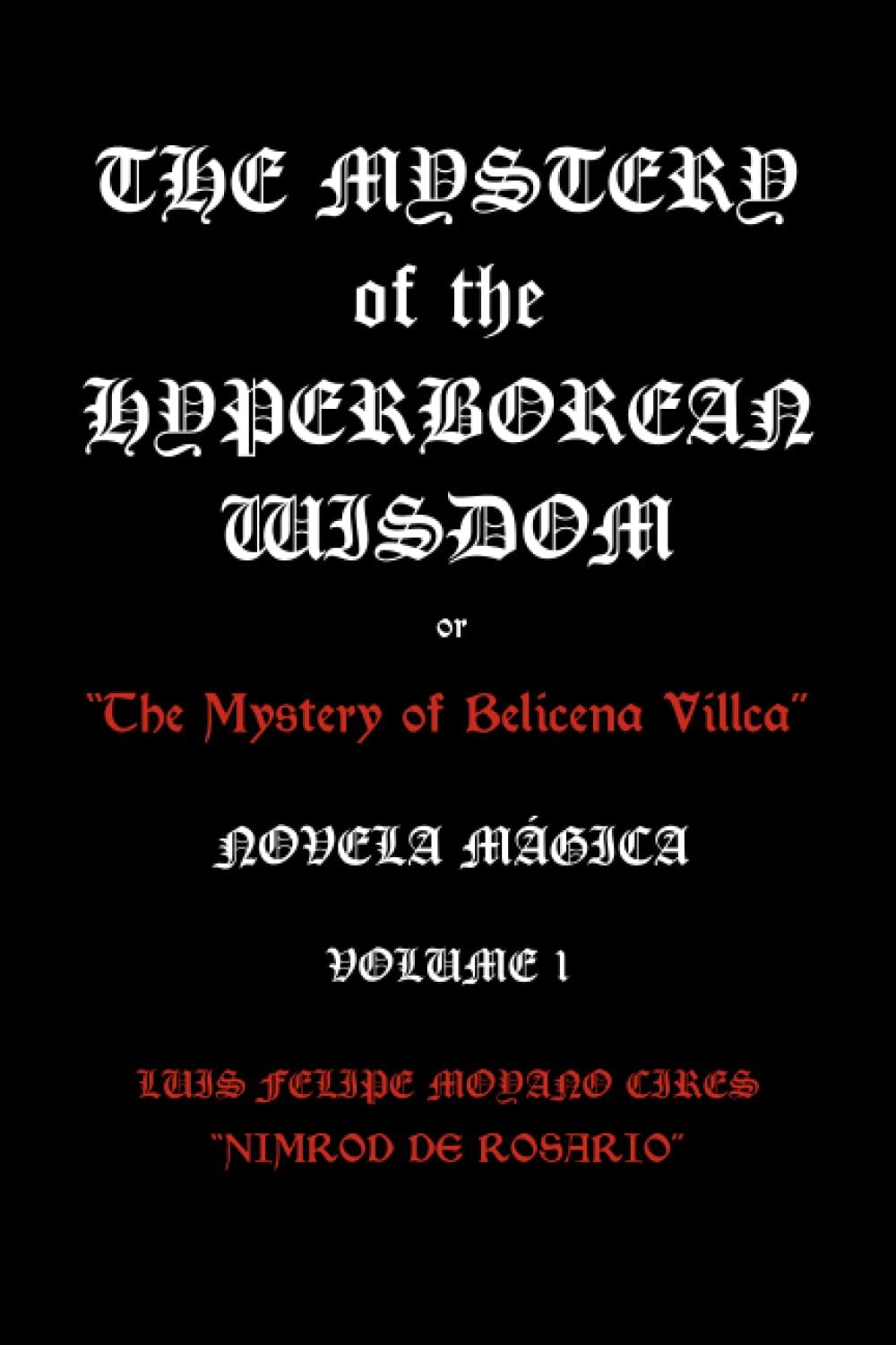 The Mystery of the Hyperborean Wisdom - Volume 1