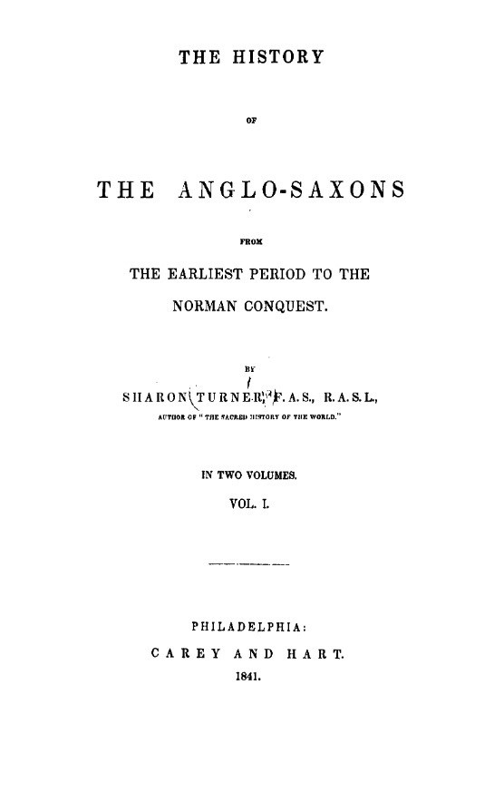 The History of the Anglo-Saxons - Volume 1