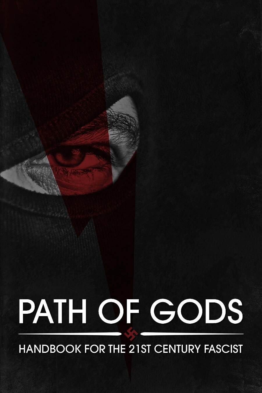 Path of Gods - Handbook For The 21st Century Fascist