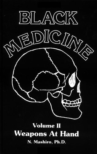 Black Medicine - Volume II: Weapons at Hand