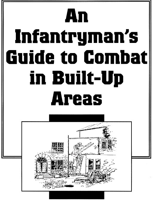 FM 90-10-1: An Infantryman's Guide to Combat in Built-Up Areas