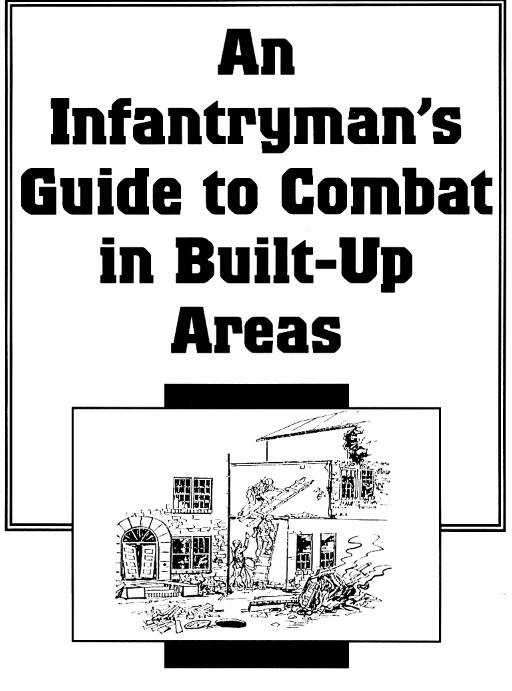 FM 90-10-1: An Infantryman's Guide to Combat in Built-Up Areas