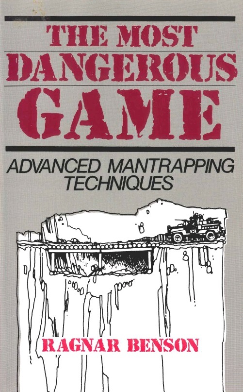 The Most Dangerous Game: Advanced Mantrapping Techniques