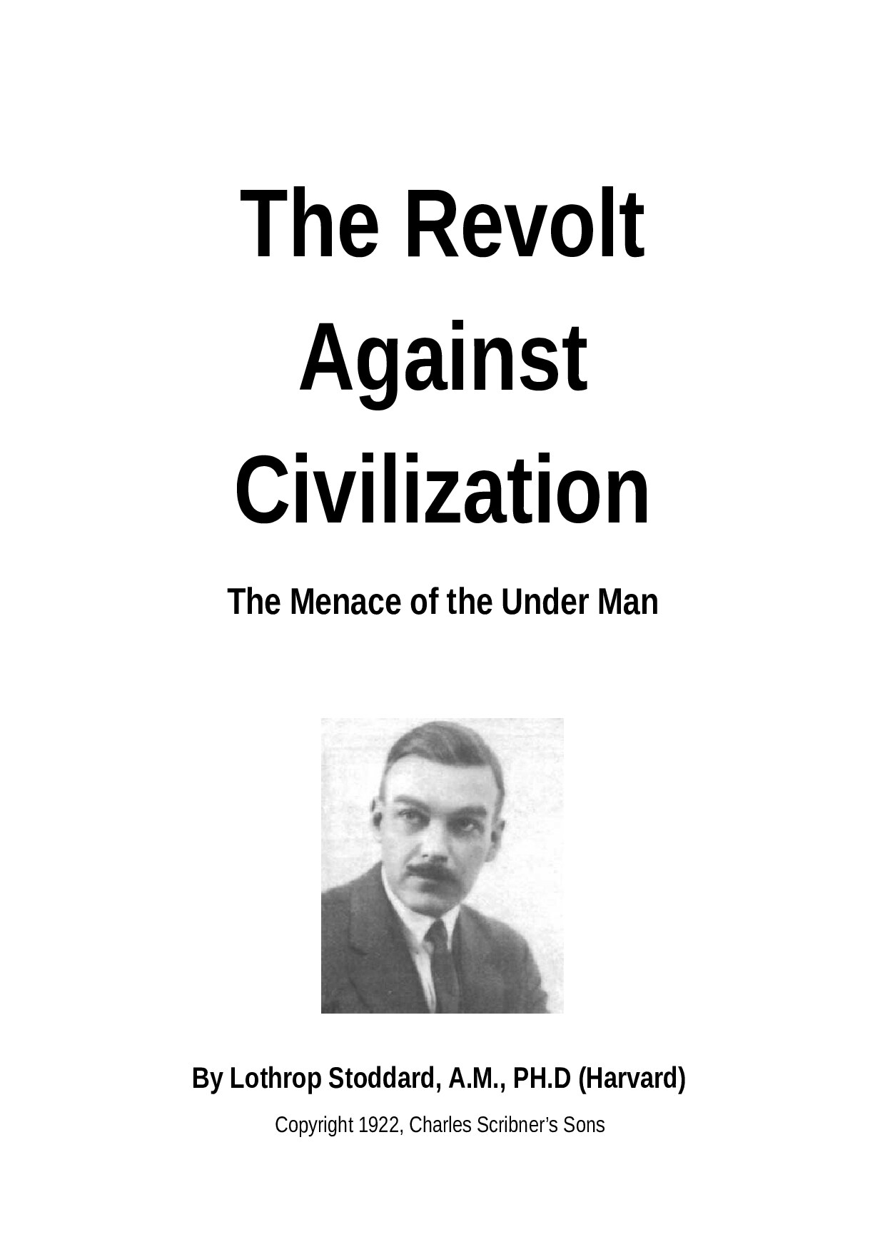 The Revolt Against Civilization: The Menace of the Under Man