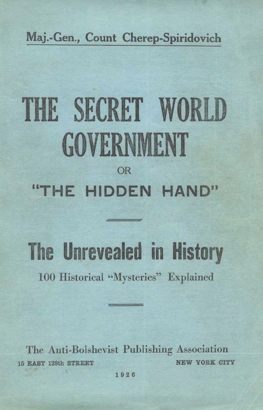 The Secret World Government or "The Hidden Hand": The Unrevealed in History