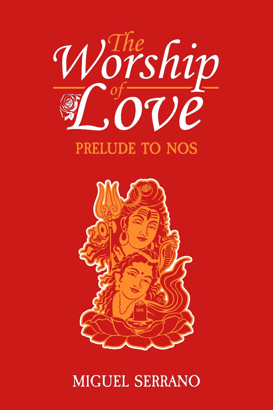 The Worship of Love: Prelude to Nos